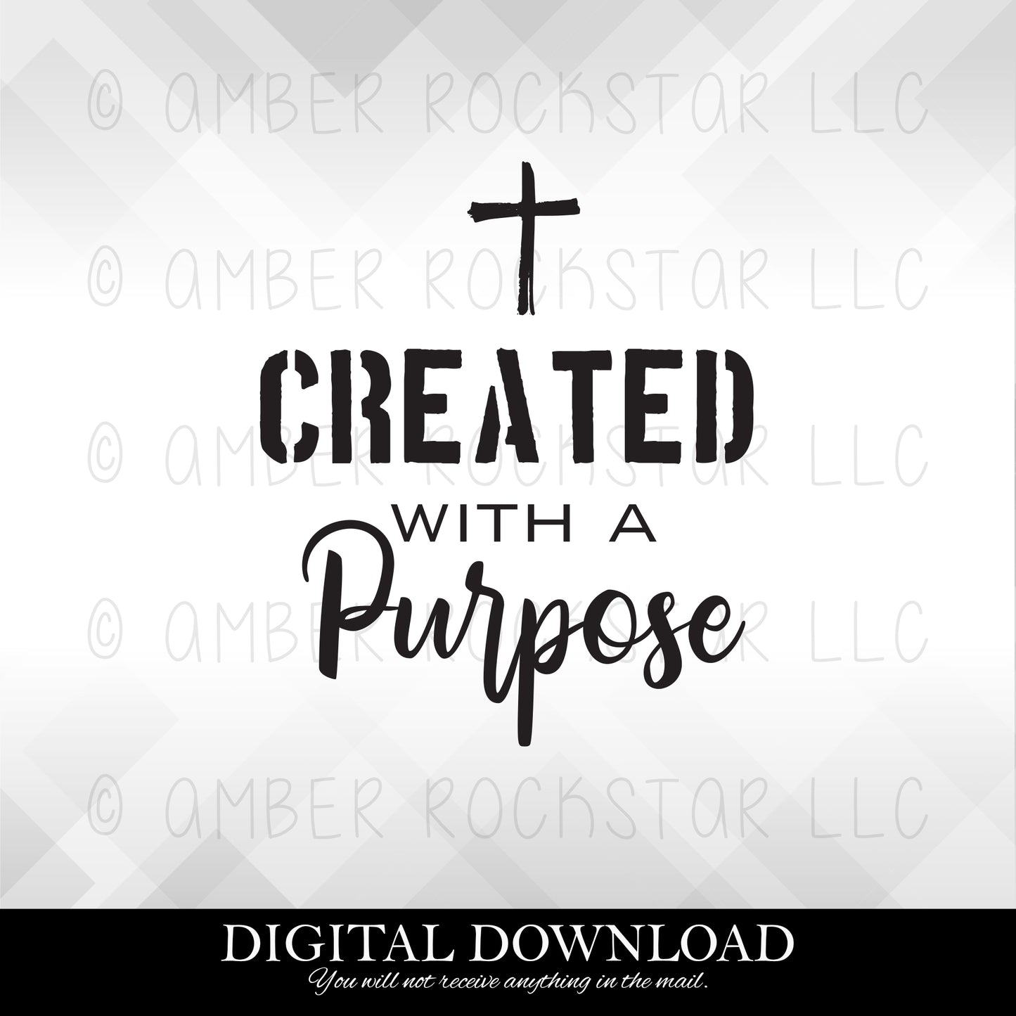 DIGITAL DOWNLOAD: Created with a Purpose - Christian SVG file | Amber Rockstar