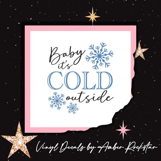 baby it's cold outside card with snowflakes and stars