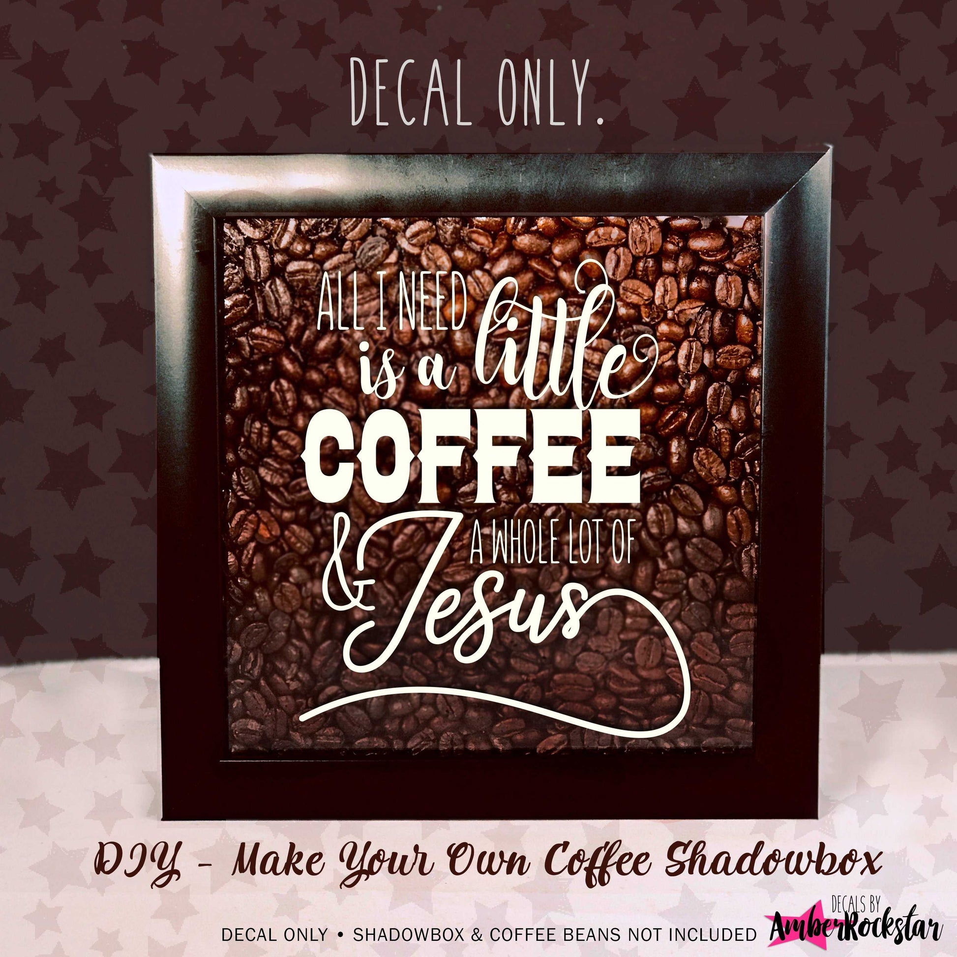 Coffee and Jesus Vinyl Sticker Decal | Amber Rockstar 