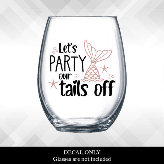 Let's Party Our Tails Off | Bachelorette Theme Decals