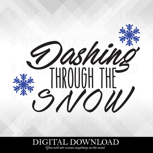 DIGITAL DOWNLOAD: Dashing Through the Snow - Holiday SVG file | Amber Rockstar 