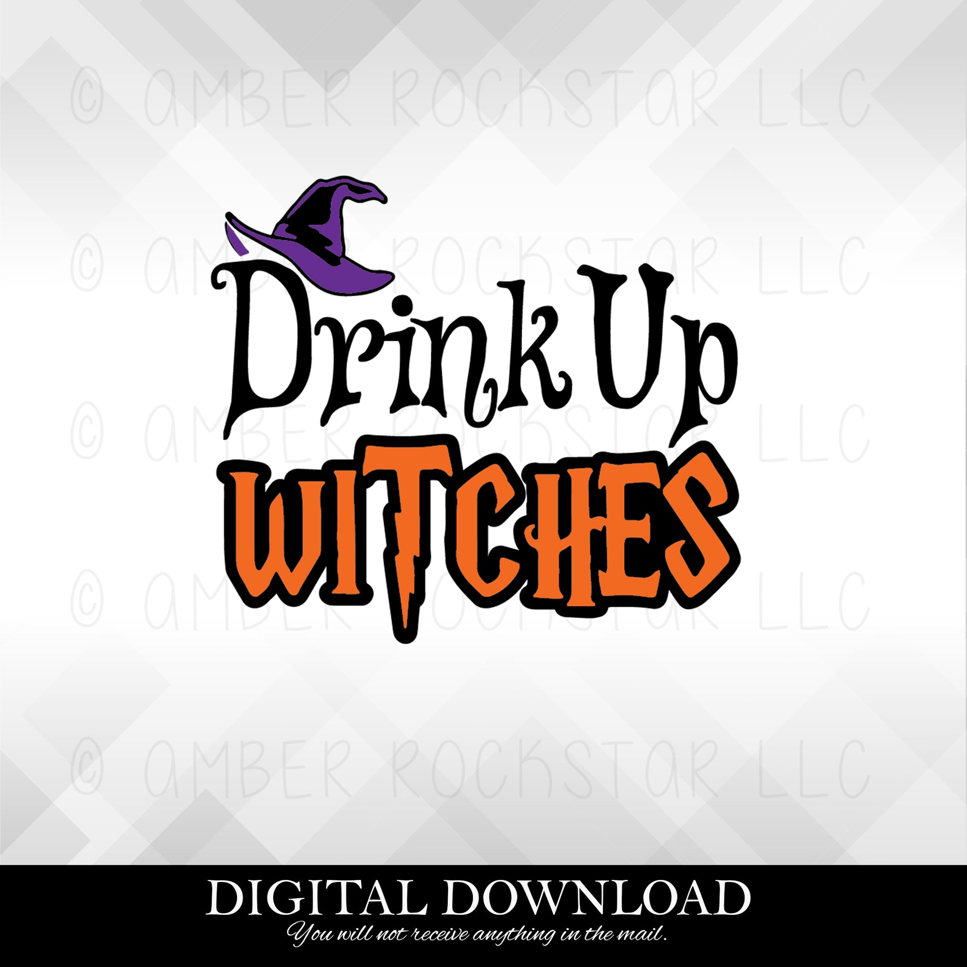 DIGITAL DOWNLOAD:  Drink up witches - Halloween SVG file | Amber Rockstar