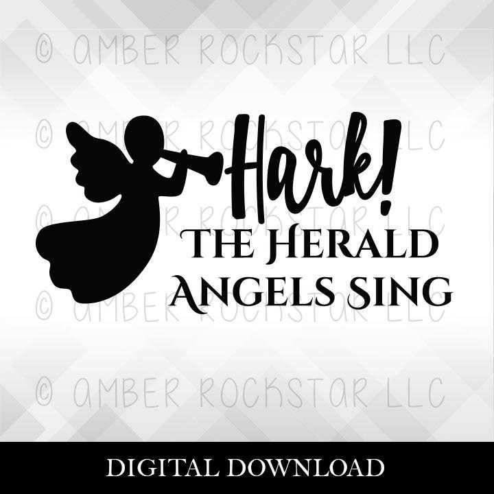 DIGITAL DOWNLOAD: Hark the Herald Angels Sing Christmas, Holiday SVG file | Amber Rockstar 