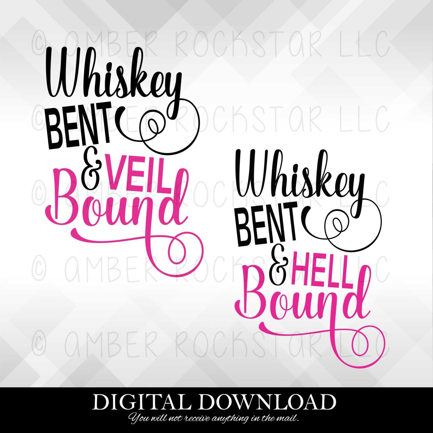 DIGITAL DOWNLOAD: Whiskey Bent and Hell Bound / Veil Bound - Bachelorette SVG file | Amber Rockstar 